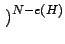 $\displaystyle \left.\vphantom{1-p}\right)^{{N-e\left(H\right)}}_{}$