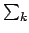 $ \sum_{{k}}^{}$